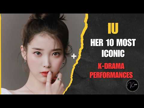 IU on Screen Her 10 Most Iconic K Drama Performances