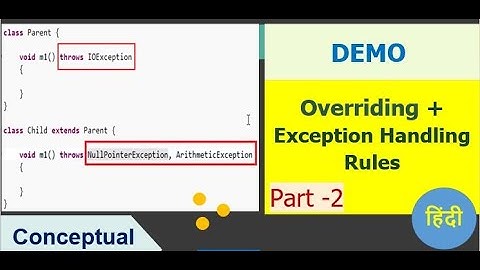 Method OVERRIDING + EXCEPTIONAL Handling  (हिंदी) || DEMO || 100% asked || Tricky Interview Question