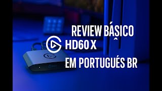 REVIEW BASICO ELGATO HD60X EM PORTUGUES BR - YouTube