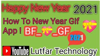 How To Happy New Year Gif App_Happy New Year 2021_Lutfar Technology_2021_Hindi_Lutfar_ screenshot 5