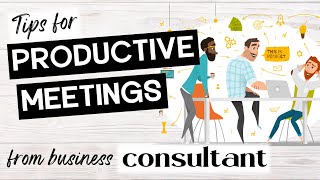 Effective meetings best practices: 8 tips for successful business meetings