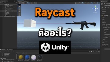 Raycast คืออะไร ? สอนใช้ Raycast ใน Unity