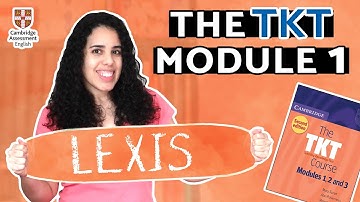 Learning VOCABULARY in English | TKT Module 1 Part 1 | LEXIS is important. What does VOCAB involve?