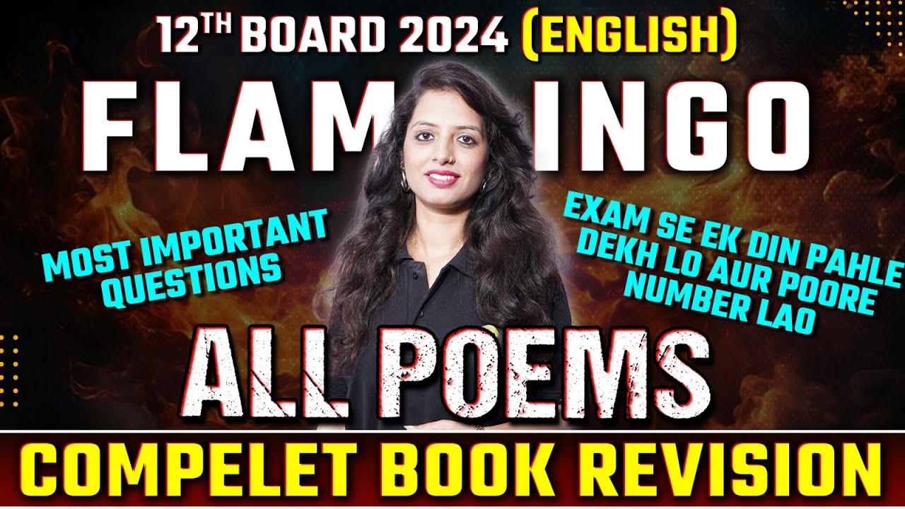 Class 12th English Flamingo Full Revision All Poems Most Important Class 12th English Flamingo Full Revision All Poems Most Important