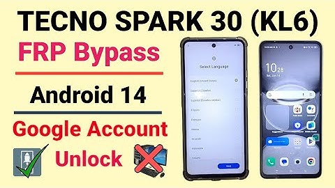 Tecno Spark 30 (KL6) FRP Bypass - Android 14 Without PC