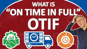 What is "On Time In Full" (OTIF)? - Supply Chain Performance