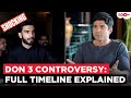 Ranveer Singh Don 3 controversy FULL timeline: Script fight, exit & ₹40 crore row explained