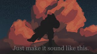 Just Make it Sound Like This (animatic rough draft, gonna redo when I’m better.)