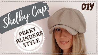 PEAKY BLINDERS STYLE _SHELBY CAP (DIY Sewing Tutorial)