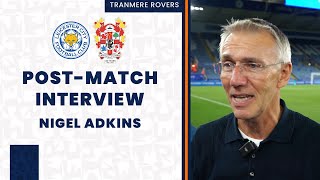 Post-Match | Nigel Adkins reacts to Leicester defeat
