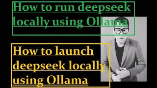 How to run deepseek locally using Ollama