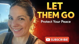 How to Let Go of People Who Drain Your Energy (Take Back Your Peace)