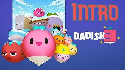 Dadish 3 Intro