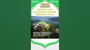 Tempat Wisata di Jogja untuk Healing, Jangan Lupa Kunjungi Tumpeng Menoreh