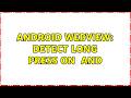 android webview: detect long press on <a> and <img>