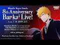 Bleach: Brave Souls 8th Anniversary Bankai Live!