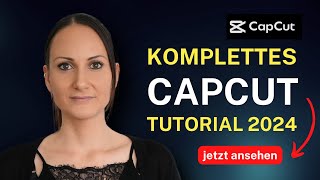 Capcut Tutorial für Anfänger - Bestes kostenloses Videobearbeitungstool 2024