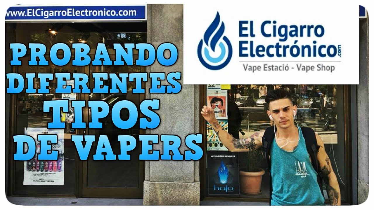 PROBANDO DIFERENTES TIPOS DE VAPERS | EL CIGARRO ELECTRNICO