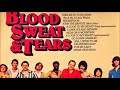 Blood Sweat &amp; Tears - 1968年 被認為是“爵士搖滾”的創始人，因而成為樂隊最有代表性且無法再超越的作品。