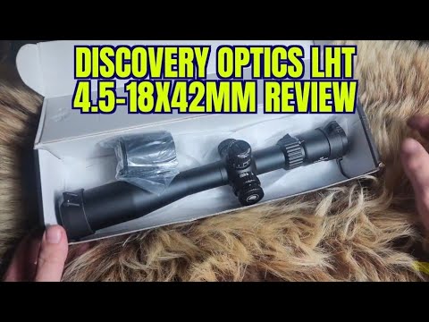 Discovery Optics LHT 4.5-18x42mm Review