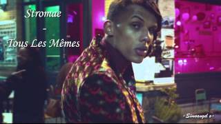 Stromae - Tous Les Mêmes