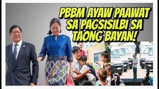 PBBM HINDI NAGPAPAAWAT SA PAGTULONG AT PAGSISILBI SA TAONG BAYAN