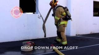HOSE DEPLOYMENT / DROP DOWN STRETCH FROM ALOFT