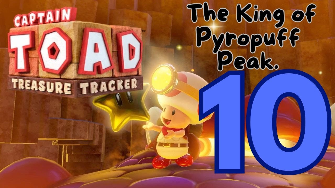 Captain Toad: Treasure Tracker - Level 10 - The King of Pyropuff Peak ...