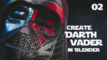 Blender Tutorial : Star Wars Darth Vader Helmet - 02