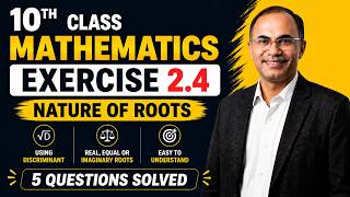 10th Class Math Exercise 2.4 Full Solution | Nature of Roots