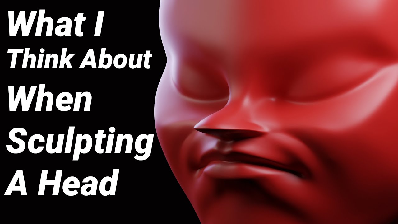 What I Think About When Sculpting A Head
