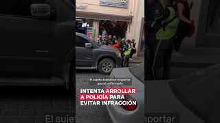 Conductor intenta arrollar a policía para evitar infracción - N+ #policia #guanajuato #nmas image