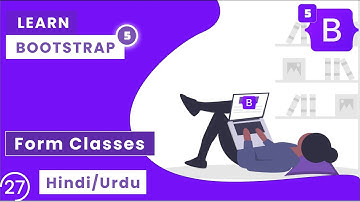 Bootstrap Tutorial In Hindi | Bootstrap 5 Form Classes Tutorial | Bootstrap 5 Tutorial In Hindi