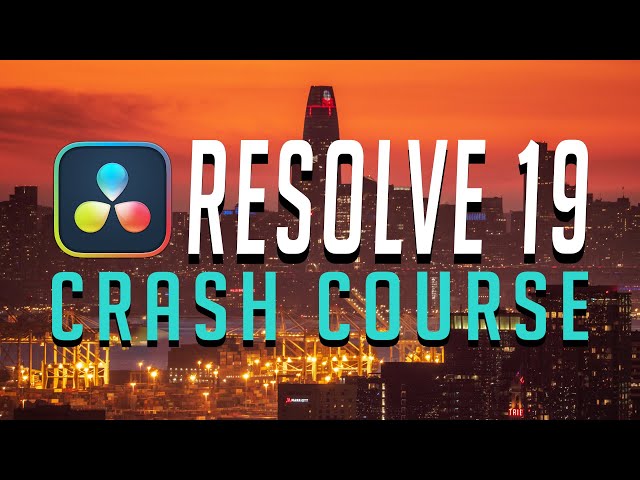 RESOLVE 19 CRASH COURSE - Davinci Resolve 19 Walkthrough [BEGINNER] class=