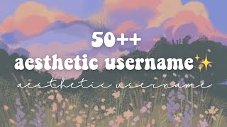50++ aesthetic username for ig|rp|tele|wa| part2
