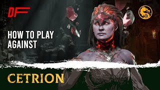 How to Play Against CETRION guide by [ MakoraN ] | MK11 | DashFight