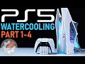 PS5 Watercooling Anthology Part 1 to 4 / Tổng hợp video tản nhiệt nước PS5 1 đến 4.