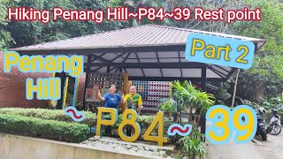 Couple Hiking Penang Hill part 2. Penang Hill ~ P84 Rest Point ~ 39 Rest Point ~ back to Penang Hill