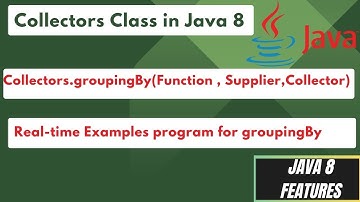 11.3 Collectors.groupingBy(Function, Supplier, Collector)  Method  in java 8 examples