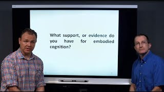 Q4. What support, or evidence do you have for embodied cognition? (4/4)