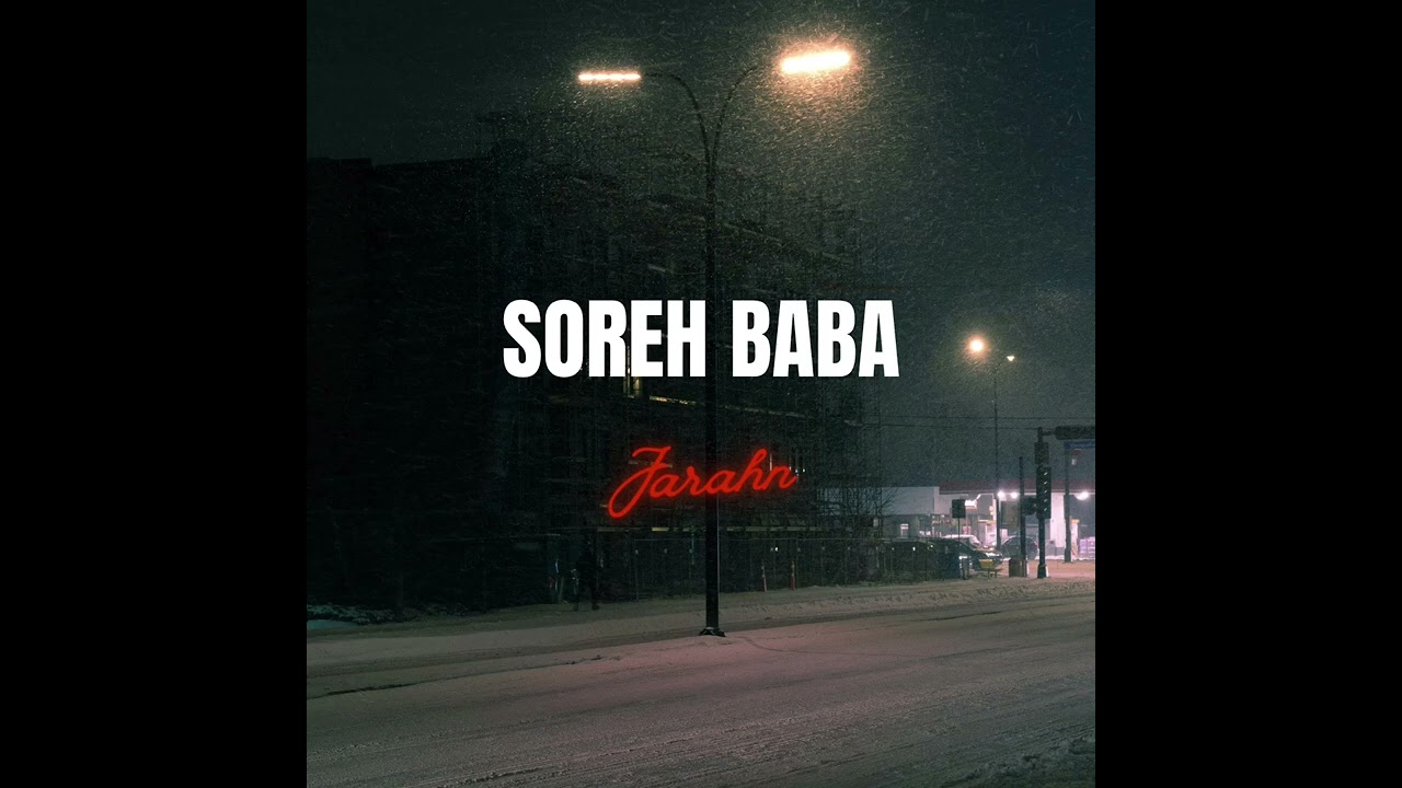 Jarahn - Soreh Baba (Official Audio)