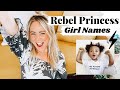 Strong & Powerful 'Rebel Princess' Names - gorgeous rare warrior & goddess girl names!  SJ STRUM