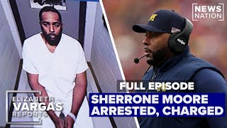 Ex-Michigan coach Sherrone Moore charged with stalking | Vargas Reports Full Episode 12/12
