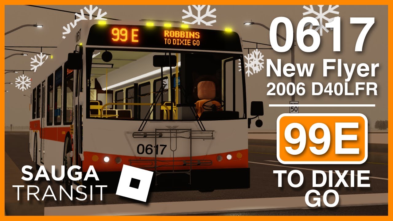 ROBLOX Driving | Sauga Transit · #0617 2006 New Flyer D40LFR · 99 E Robbins to Dixie GO