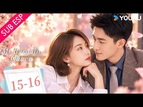 Episodio 15-16 | Mi reina del regateo | Huyó de su boda y lo perdió todo | YOUKU
