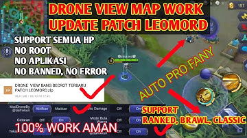 UPDATE OKTOBER || DRONE VIEW MAP MOBILE LEGEND ANTI ERROR PATCH LEOMORD WORK 100% NO ROOT
