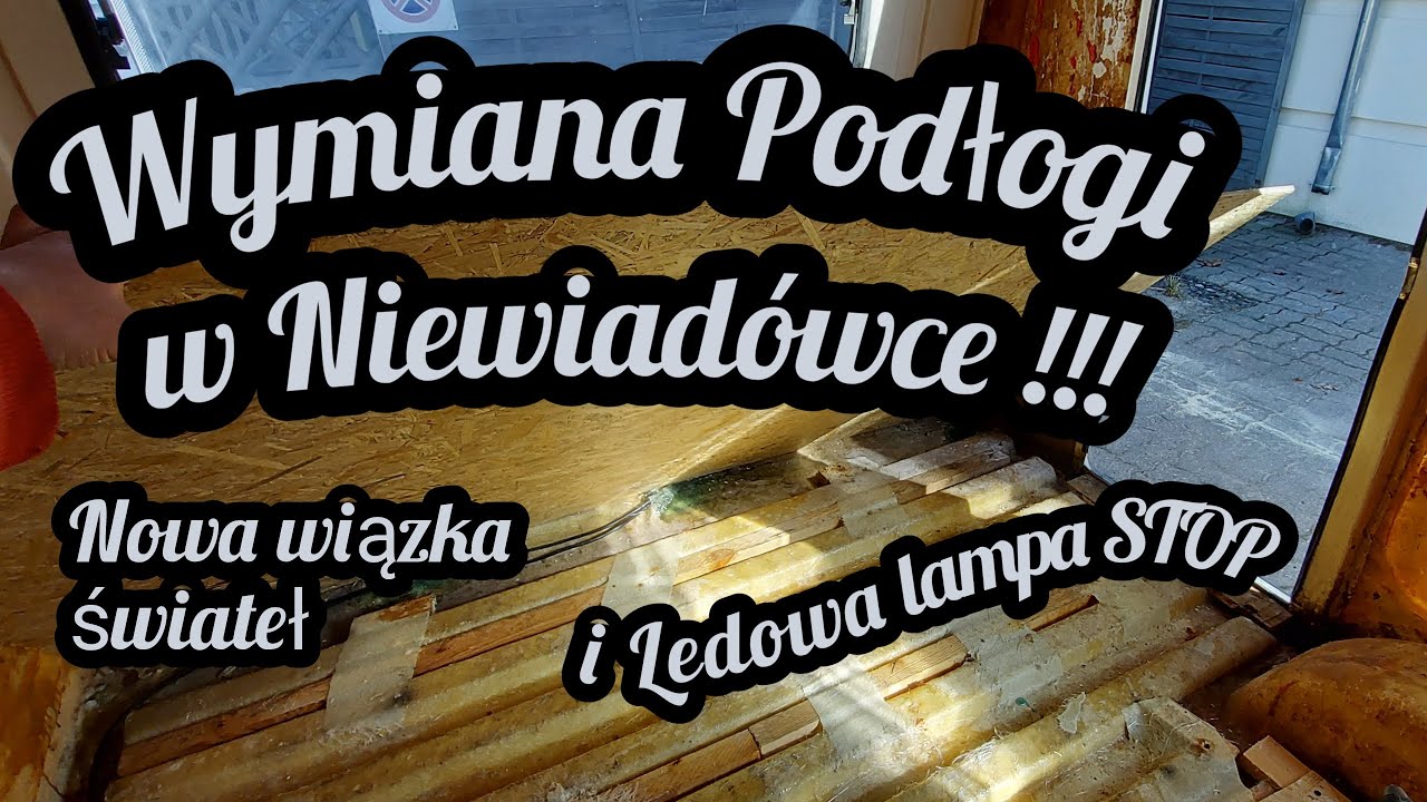 #45 Wymiana Podłogi i Nowa Wiązka Świateł w Przyczepie Kempingowej Niewiadów n126