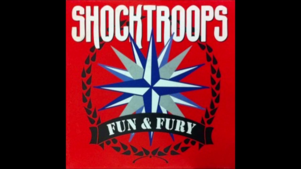 Shock Troops - Fun & Fury (1999) FULL ALBUM