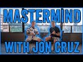 How You Can Succeed In Real Estate Investing TODAY | Mastermind Podcast ft. Jon Cruz