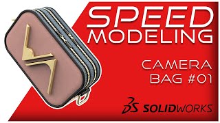 Camera Bag #01  Speed modeling Solidworks